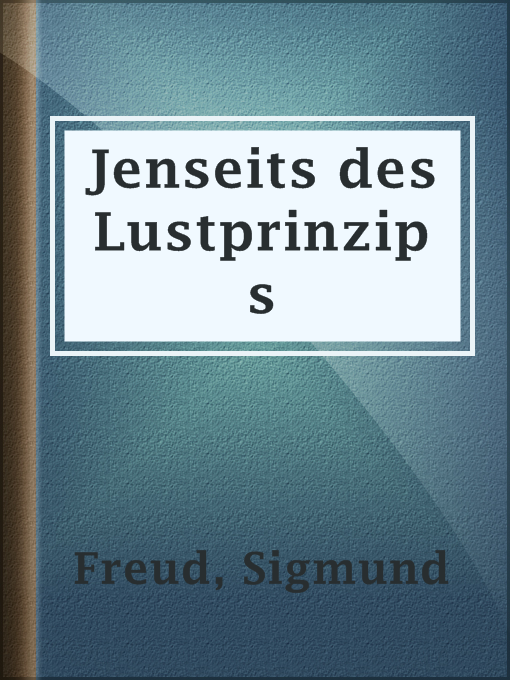 Title details for Jenseits des Lustprinzips by Sigmund Freud - Wait list